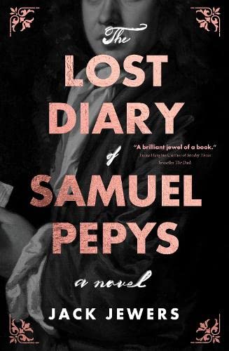 The Lost Diary of Samuel Pepys  Jack Jewers