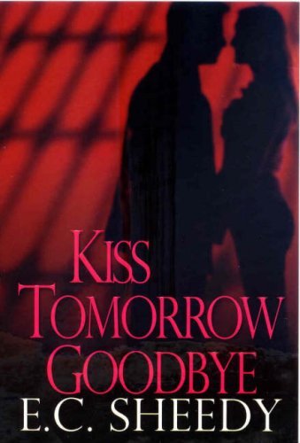 Kiss Tomorrow Goodbye