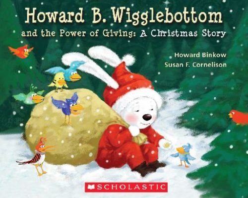 Howard B. Wigglebottom and the Power of Giving: A Christmas Story