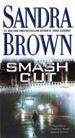 Brown, Sandra: Smash cut