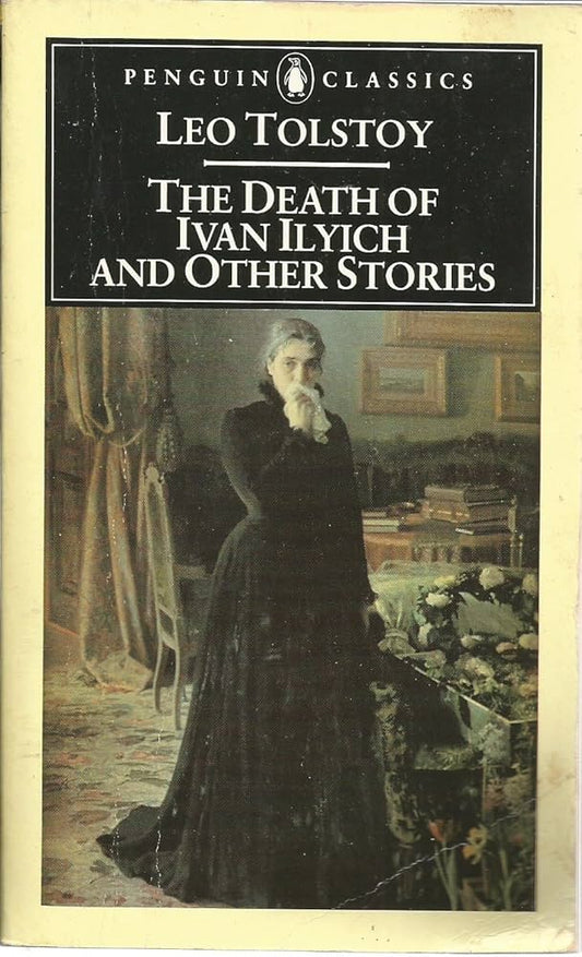Death Of Ivan Ilyich And Other Stories