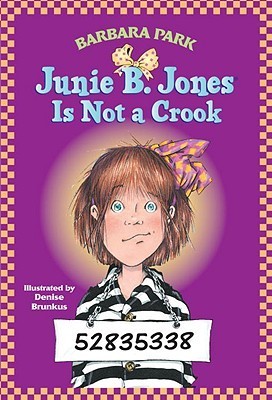 JUNIE B. JONES IS NOT A CROOK  Barbara Park