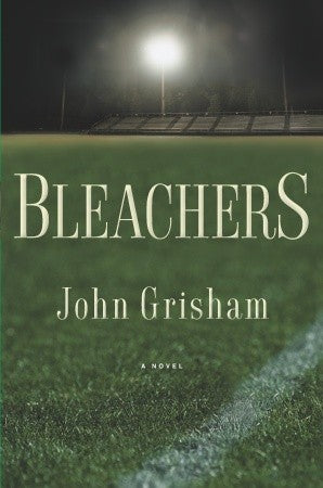 Grisham, John: Bleachers