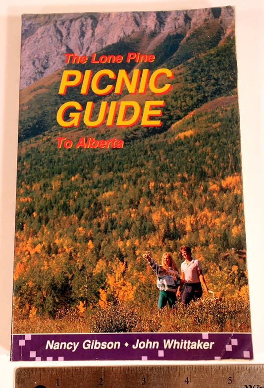 The Lone Pine Picnic Guide to Alberta