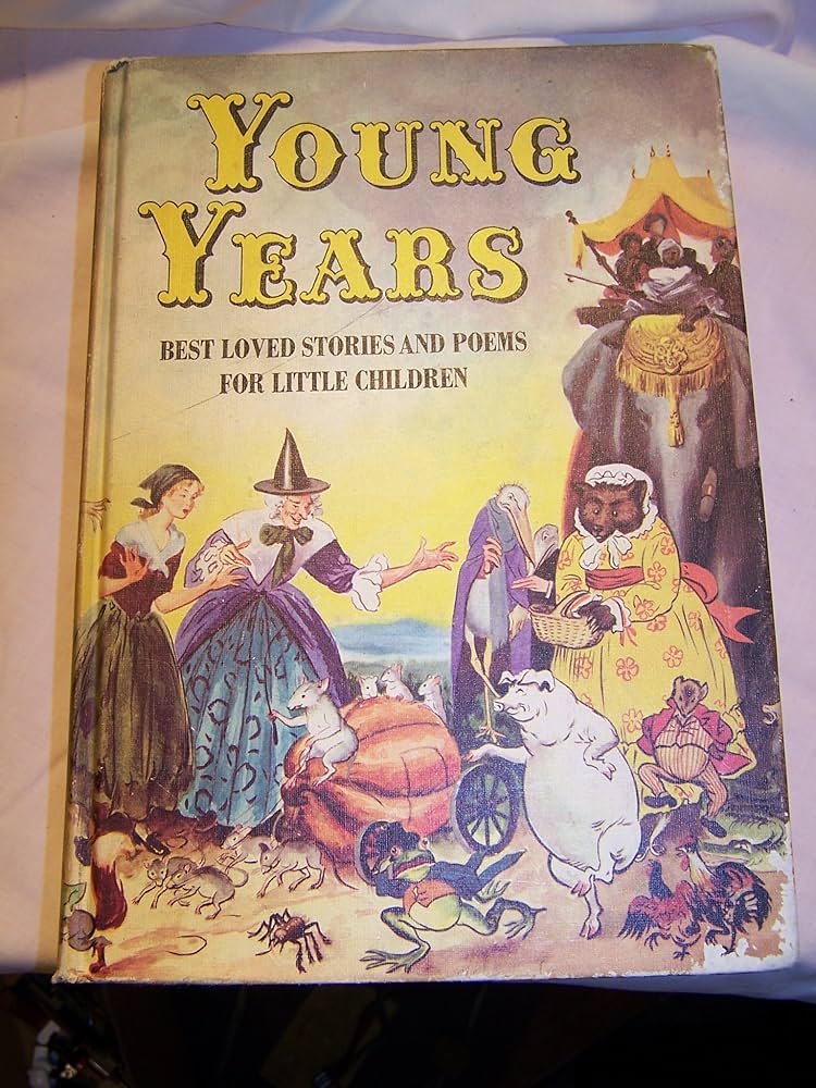 Young Years: Best Loved Stories and Poems for Little Children