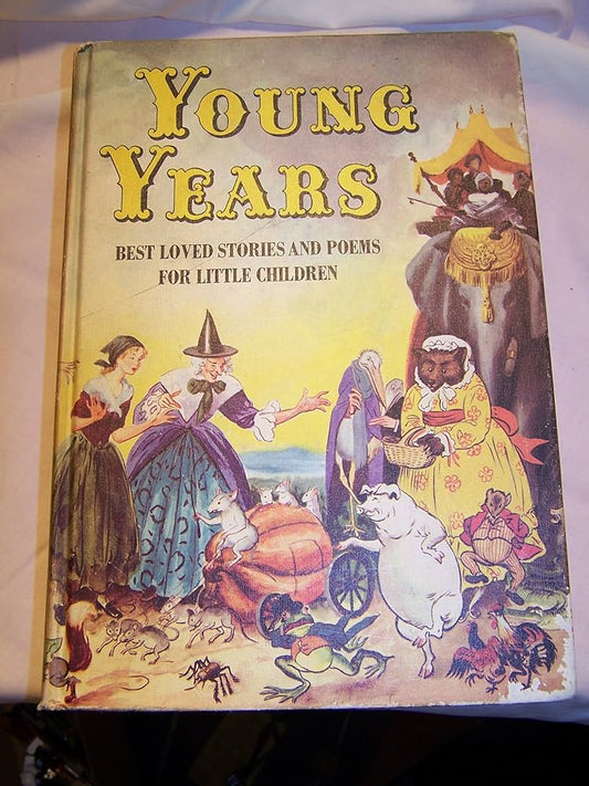 Young Years: Best Loved Stories and Poems for Little Children