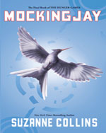 Mockingjay (Hunger Games, Book Three)