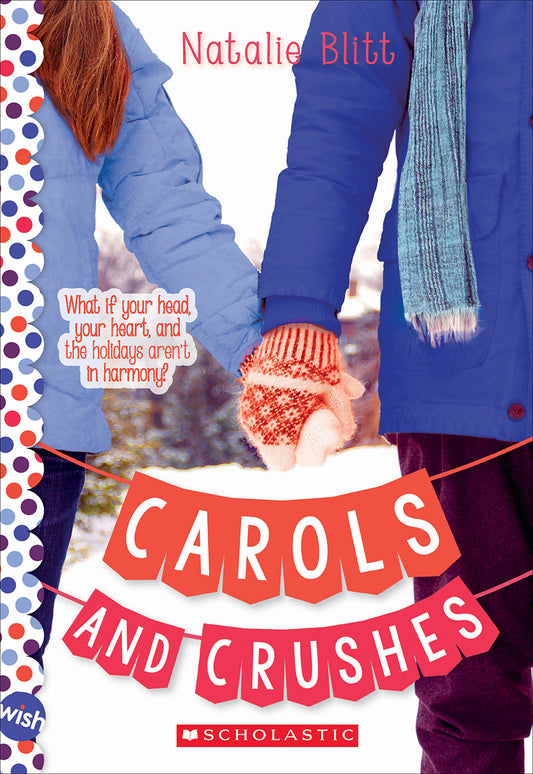 Carols and Crushes: A Wish Novel