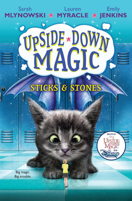 Sticks &amp; Stones (Upside-Down Magic #2)