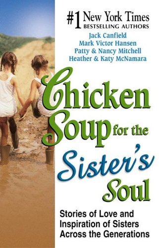 Chicken Soup for the Sister's Soul