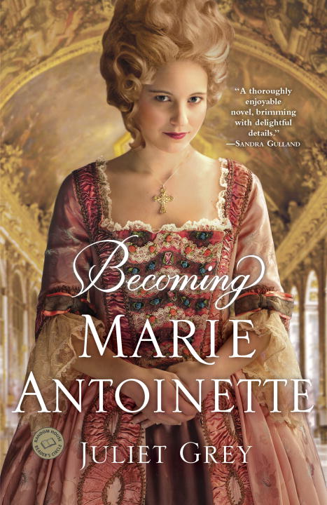 Becoming Marie Antoinette