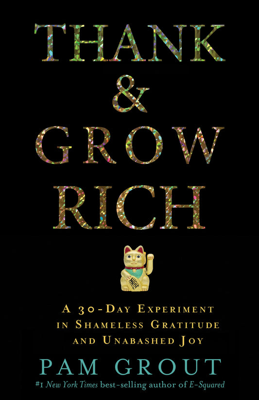 Thank &amp; Grow Rich
