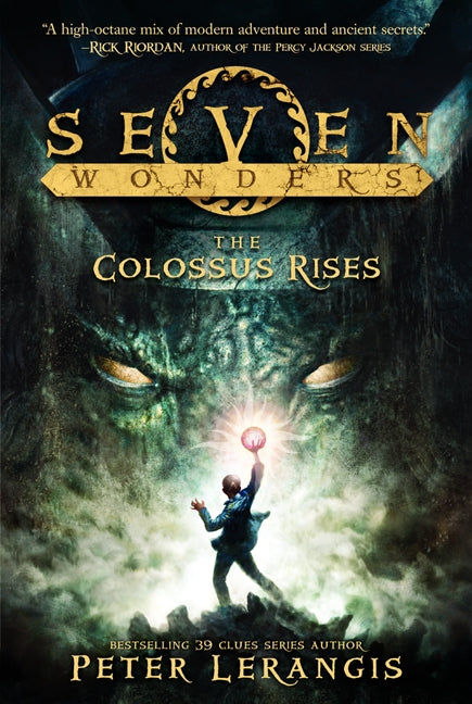 Seven Wonders Book 1: The Colossus Rises