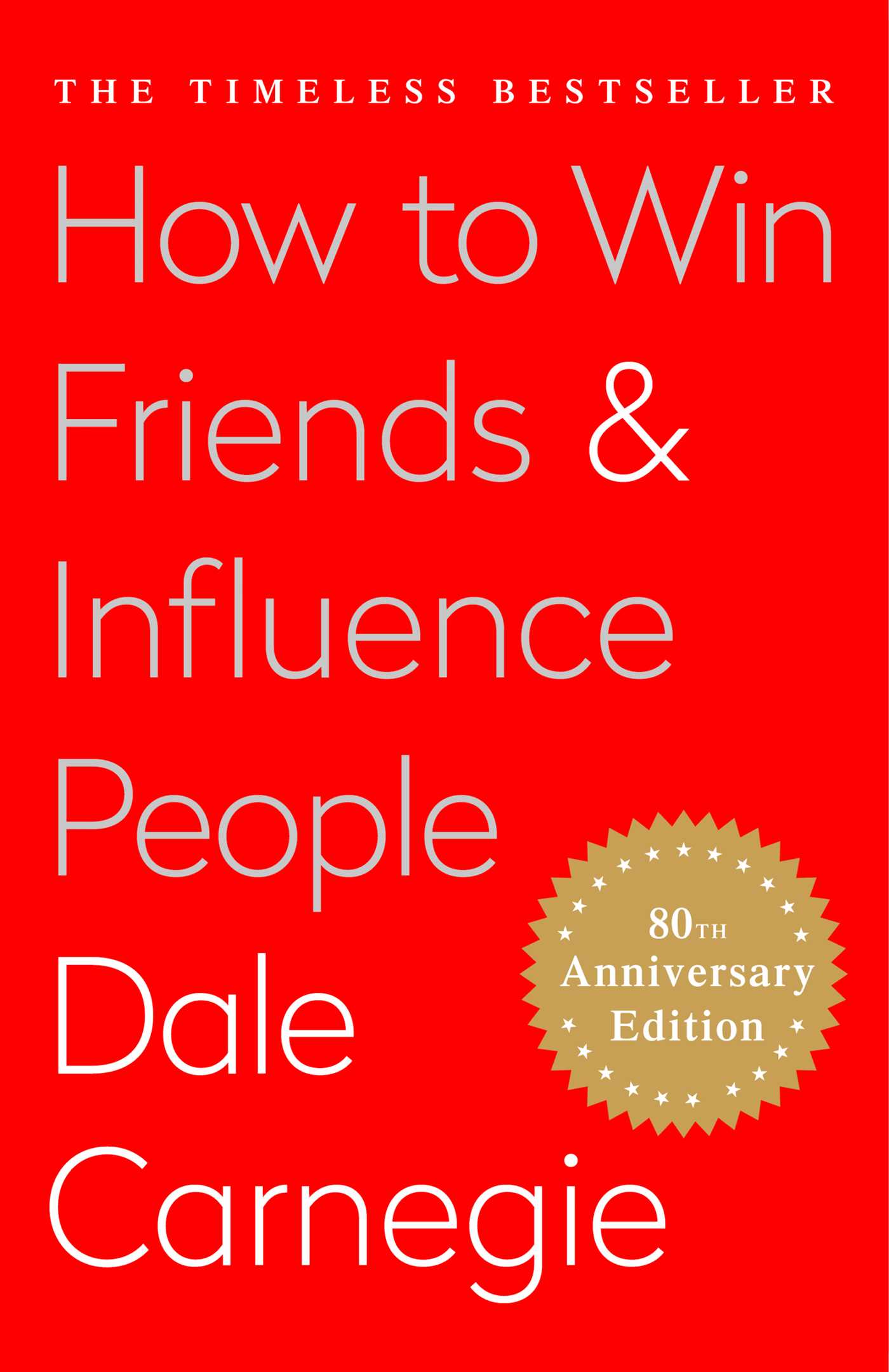How To Win Friends and Influence People