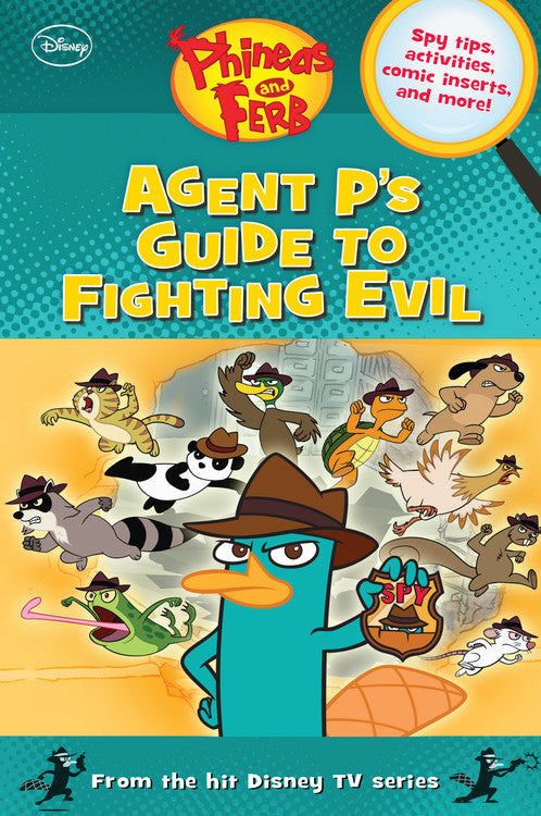 Phineas and Ferb Agent P's Guide to Fighting Evil