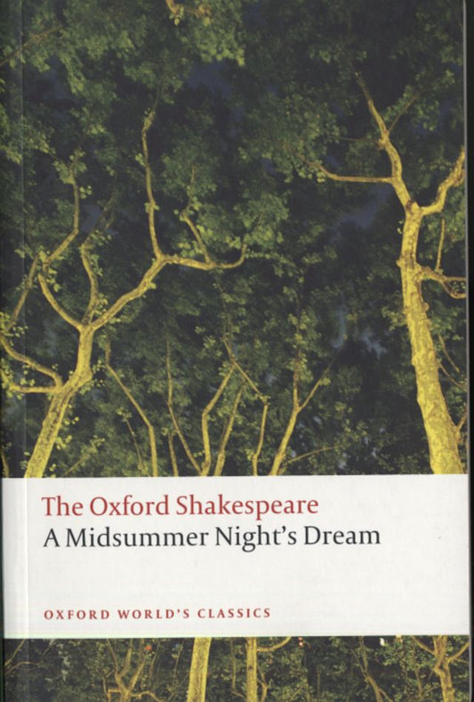 The Oxford Shakespeare:   A Midsummer Night's Dream