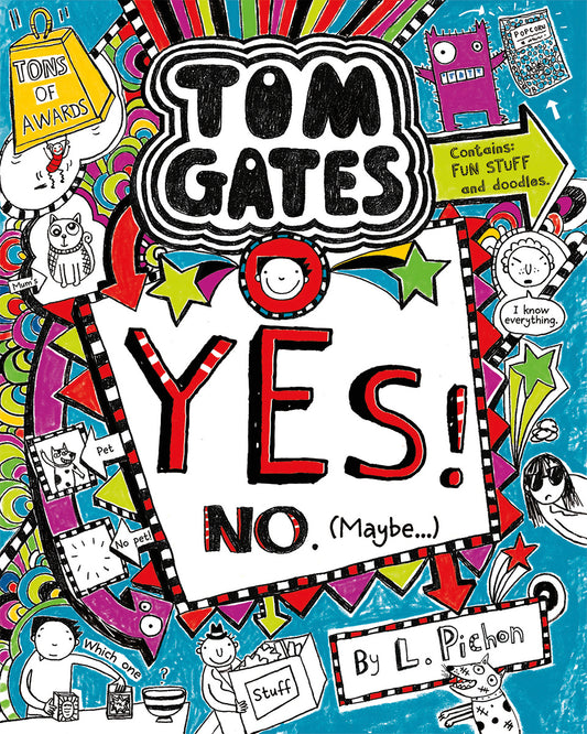 YES! No. (Maybe...) (Tom Gates #8)