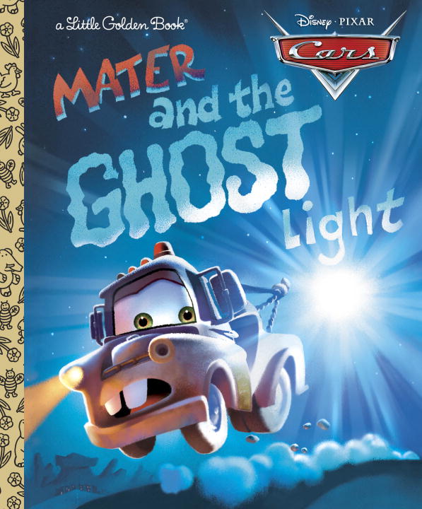 Mater and the Ghost Light (Disney/Pixar Cars)