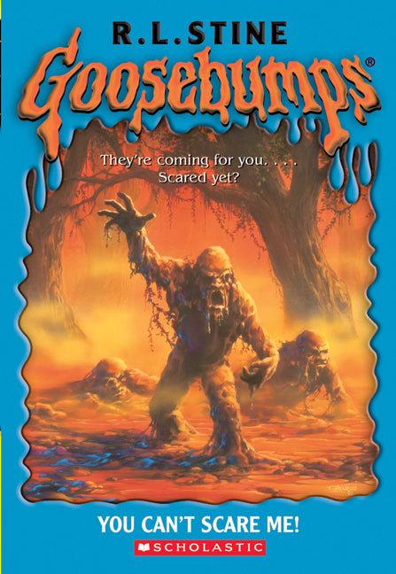 Goosebumps: You Can't Scare Me!