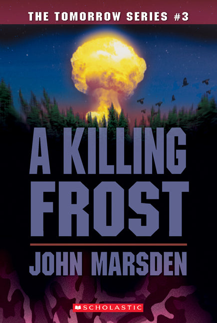 Tomorrow Series #3: A Killing Frost