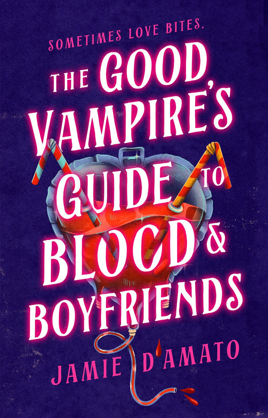 The Good Vampire's Guide to Blood &amp; Boyfriends