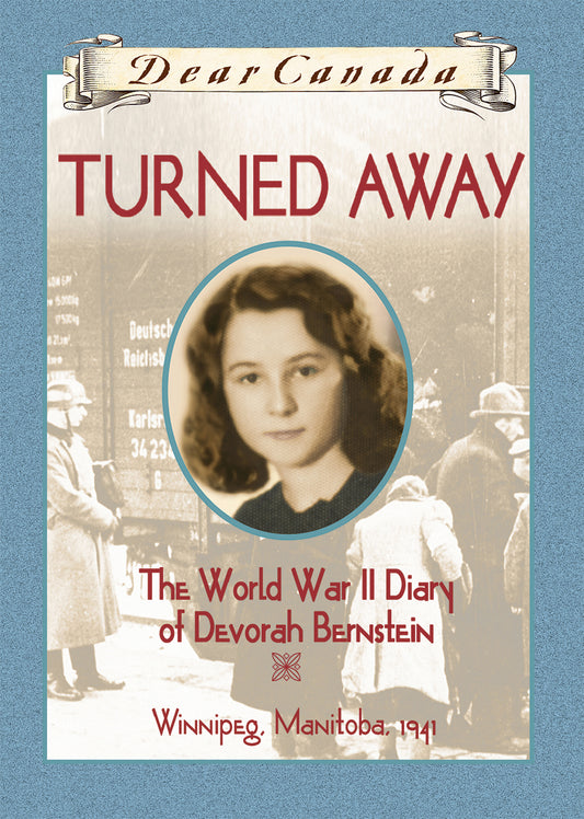 Dear Canada: Turned Away