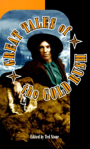 Great Tales of the Gold Rush