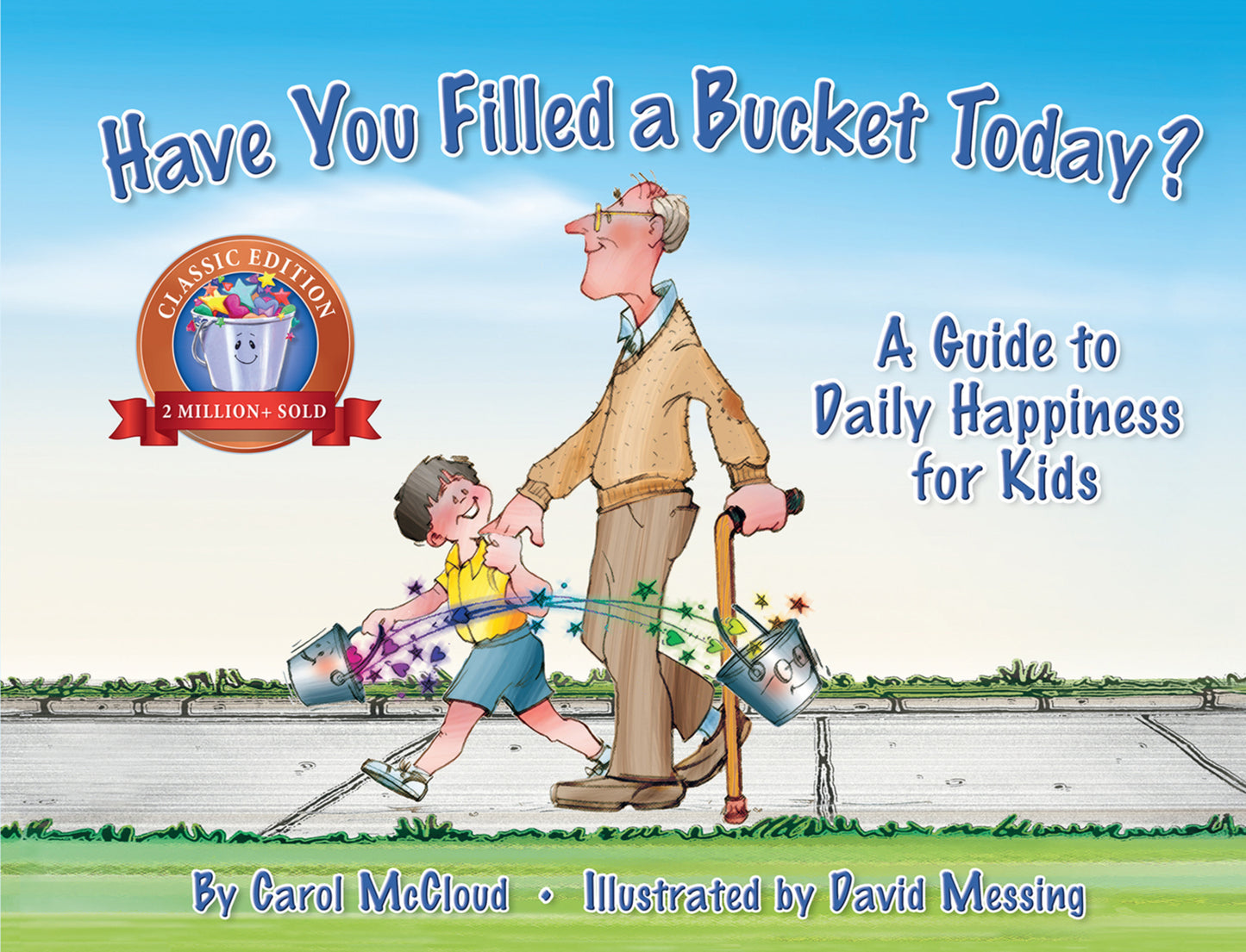 Have You Filled a Bucket Today? 10th Anniversary Edition