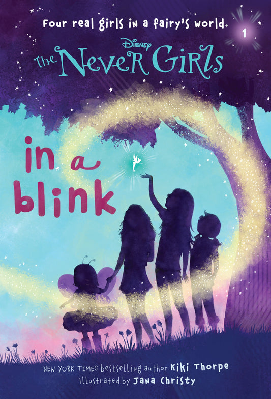 Never Girls #1: In a Blink (Disney: The Never Girls)