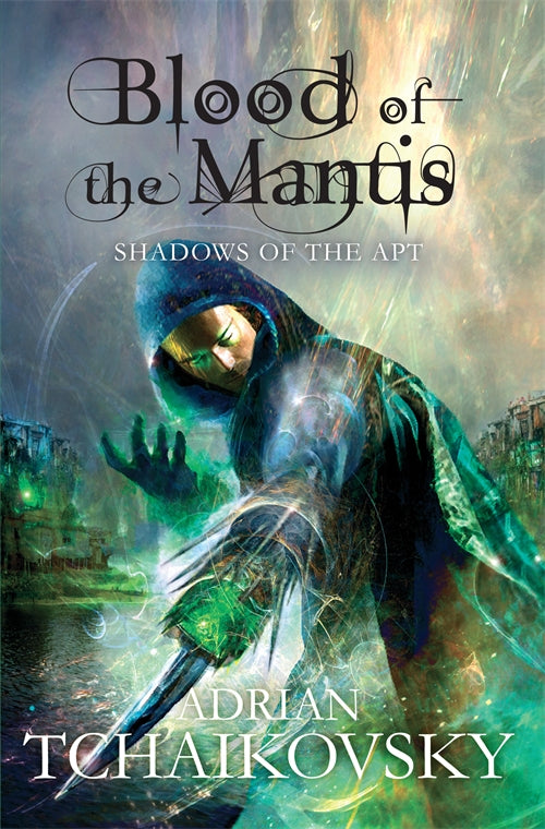 Blood of the Mantis (Shadows of the Apt #3)