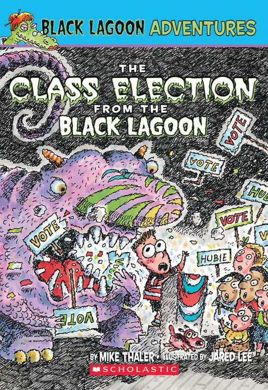 The Class Election from the Black Lagoon (Black Lagoon Adventures #3)