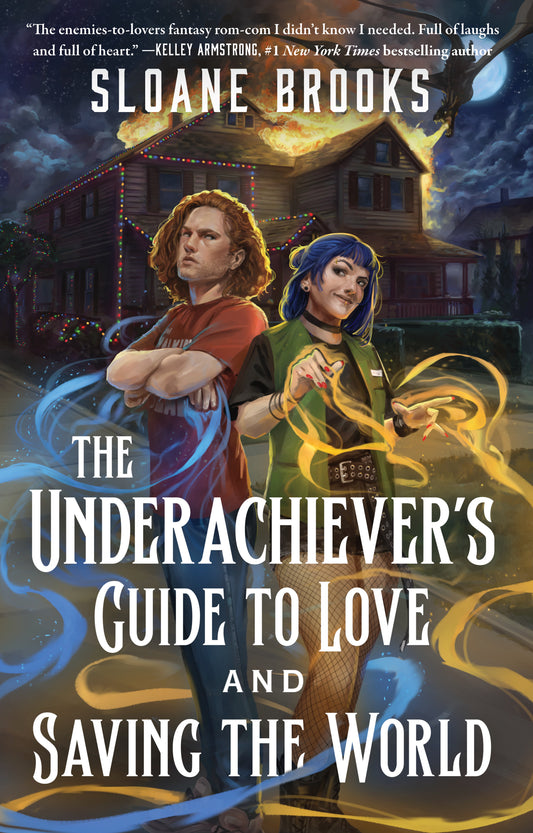 The Underachiever's Guide to Love and Saving the World