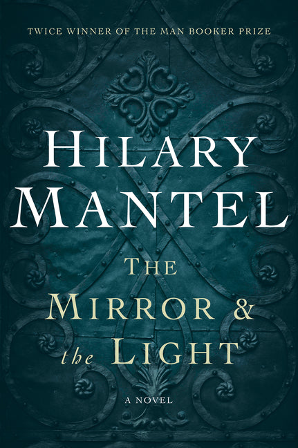 The Mirror & the Light