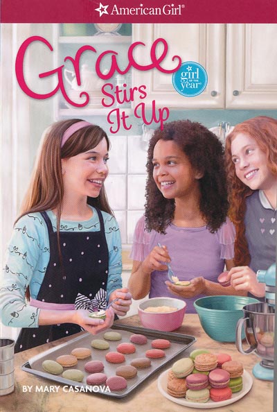 Grace Stirs It Up - Girl of the Year 2015 Book 2