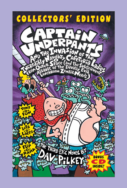 Captain Underpants and the Invasion of the Incredibly Naughty Cafeteria Ladies from Outer Space (Collectors' Edition)