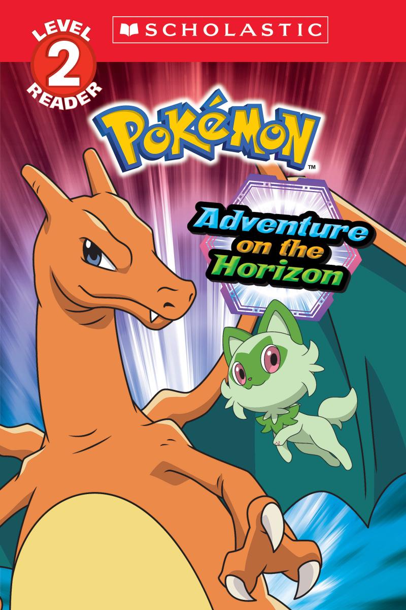 Adventure on the Horizon (Pokémon: Scholastic Reader, Level 2)