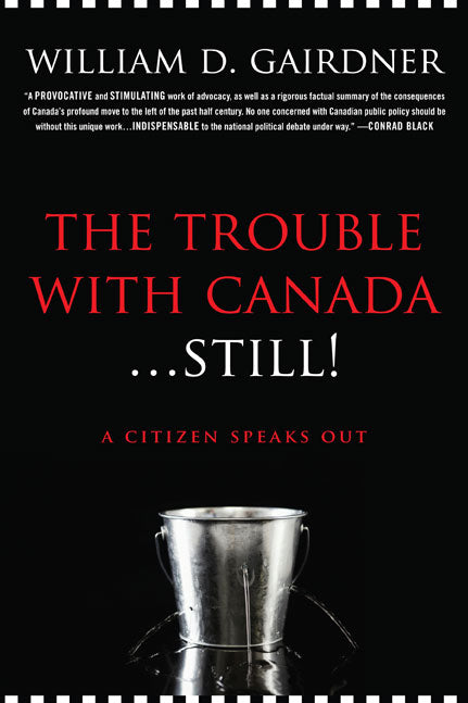 The Trouble with Canada...Still!