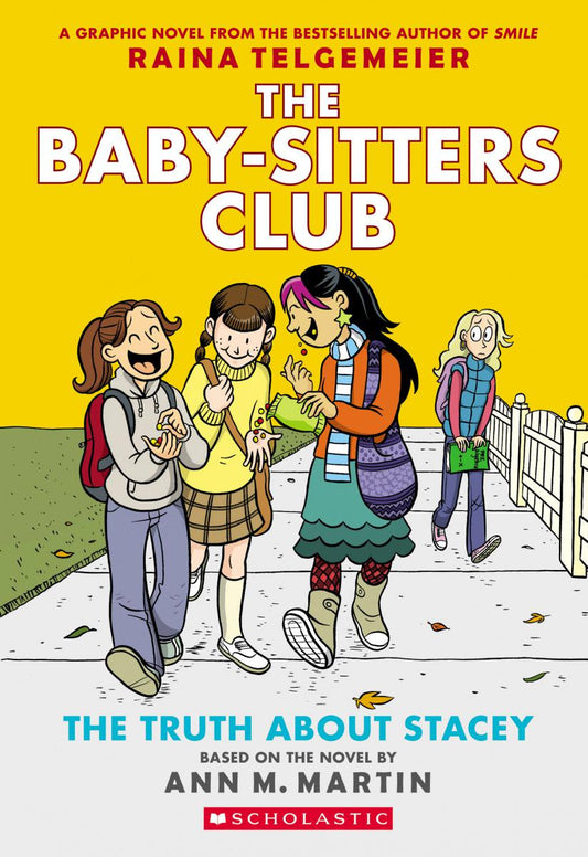 The Truth About Stacey: A Graphic Novel (The Baby-Sitters Club #2) (Revised edition)