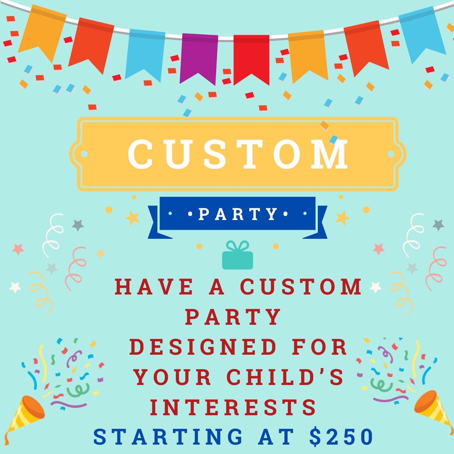 Custom Party Package