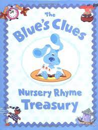 The Blue`s Clues Nursery Rhyme Treasury