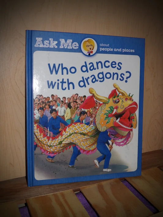 Who dances with dragons? - Ask Me about people and places
