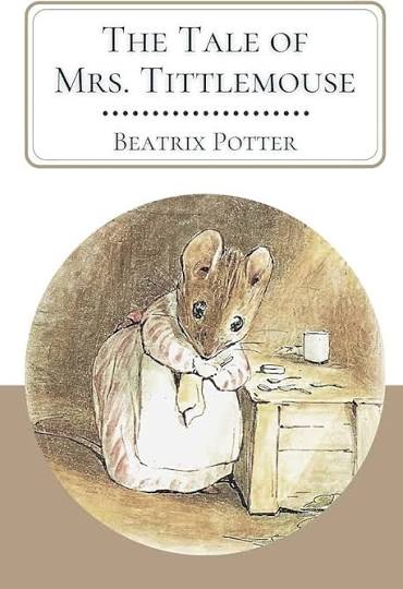The Tale Of Mrs.Tittlemouse