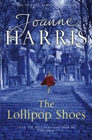 Harris, Joanne: Lollipop Shoes, The (Chocolat #2)