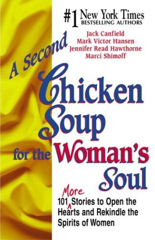 Canfield, Jack: Second Chicken Soup for the Woman's Soul, A