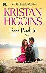 Higgins, Kristan: Fools Rush In