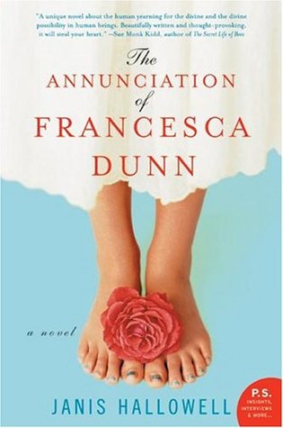 Hallowell, Janis:  Annunciation of Francesca Dunn, The