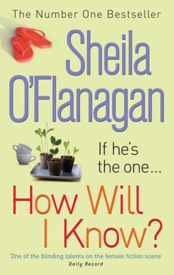 O'Flanagan, Sheila: How Will I Know?