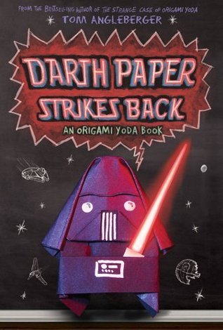 Darth Paper Strikes Back Tom Angleberger