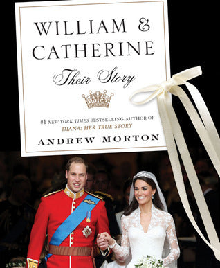 Morton, Andrew: William & Catherine