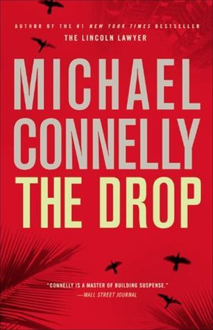 Connelly, Michael: Drop, The (Harry Bosch #15)